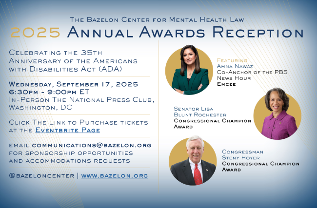 Bazelon Center for Mental Health Law 2025 Annual Awards Reception